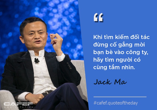 Lời khuyên bổ ích của Tỷ phú Jack Ma: Đừng mời bạn bè làm cộng sự nếu muốn khởi nghiệp thành công